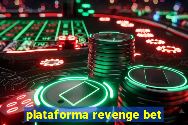 plataforma revenge bet